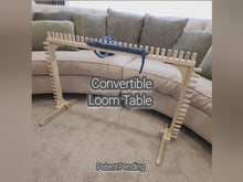 Load and play video in Gallery viewer, Convertible Sitting Loom Table - Sit & Stitch in Comfort