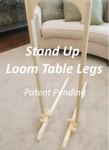 Load image into Gallery viewer, Stand-Up Pivoting LEGS only for the Pro Series Loom Systems - For Standing and For Over the Bed Set Up